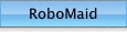 RoboMaid